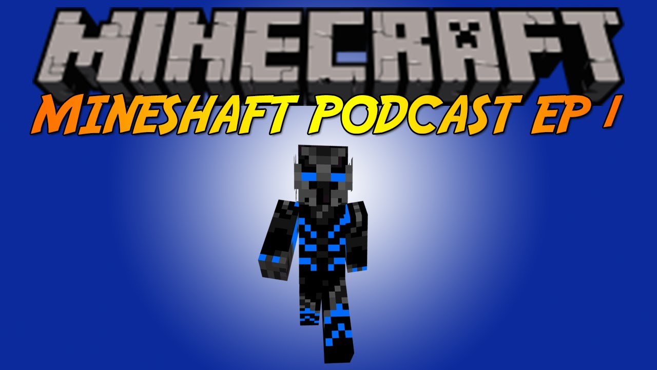 Mineshaft Podcast Ep. 1