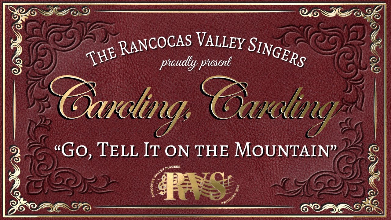 Go, Tell It on the Mountain | RV Singers
