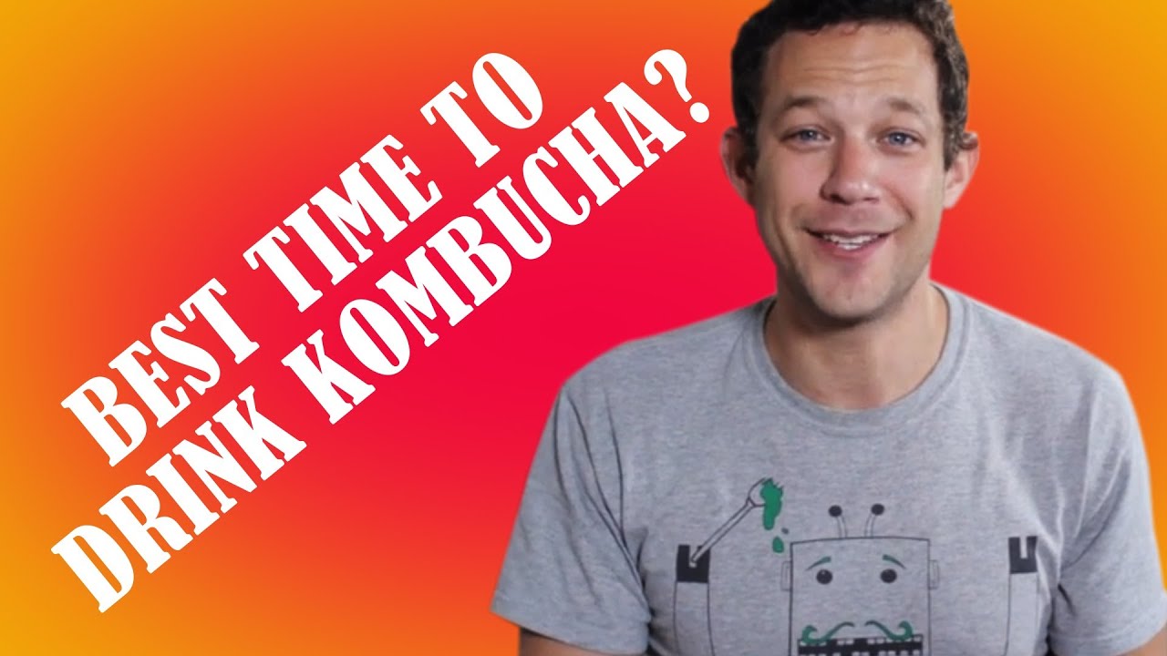 Kombucha Time: When Is The Best Time To Drink Kombucha?