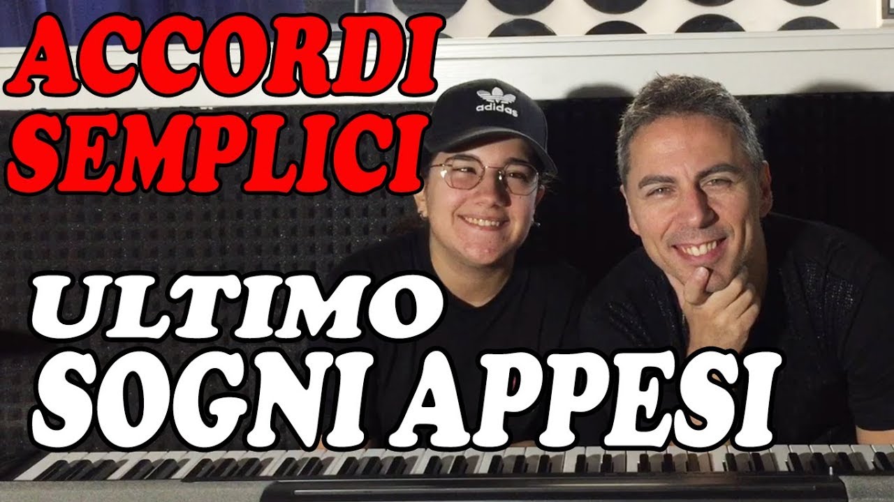 #68 SOGNI APPESI (Ultimo) - Tutorial Pianoforte - Accordi facili