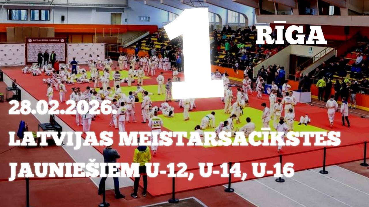 [1.TATAMI] LR MEISTARSACĪKSTES U-12, U-14, U16