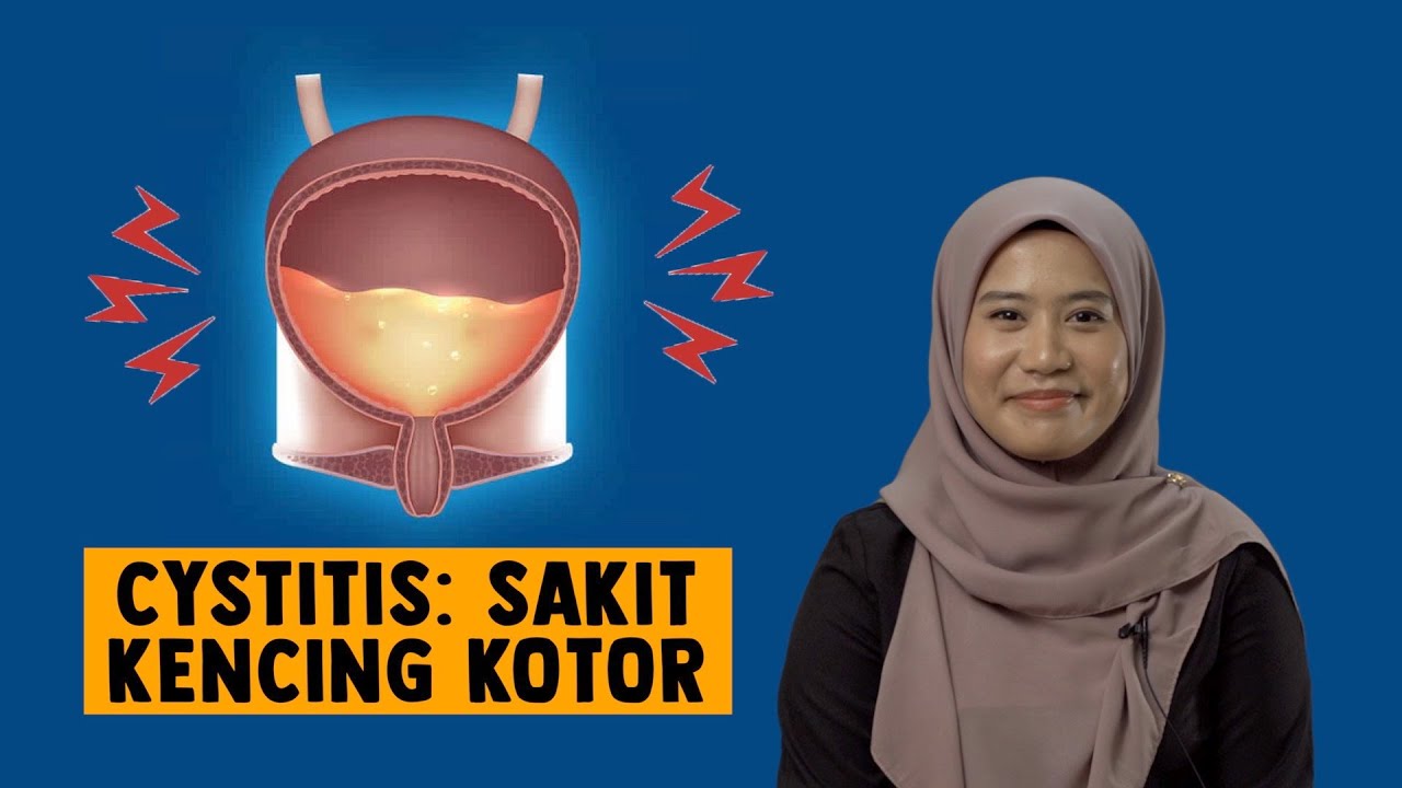 Cystitis: Sakit Kencing Kotor
