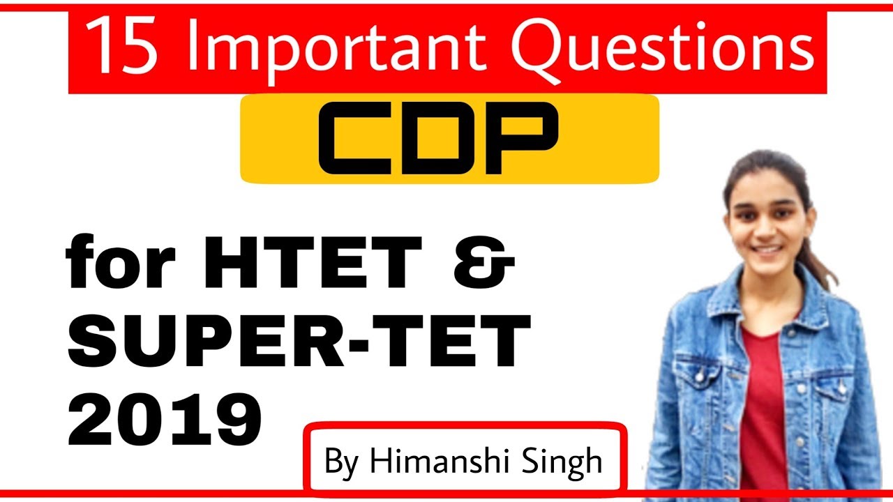 CDP Important Questions for HTET & SUPER-TET 2019 | बाल विकास