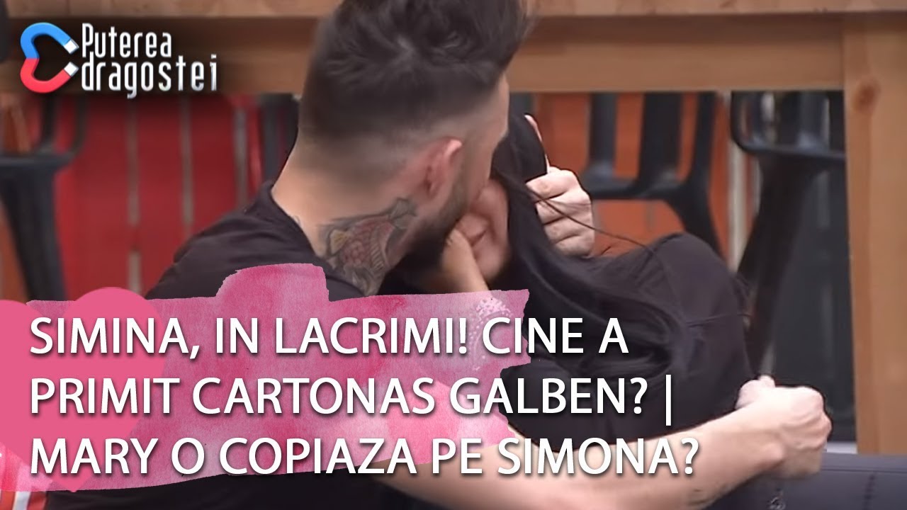 Puterea dragostei - Simina, in lacrimi! Cine a primit cartonas galben? | Mary o copiaza pe Simona?