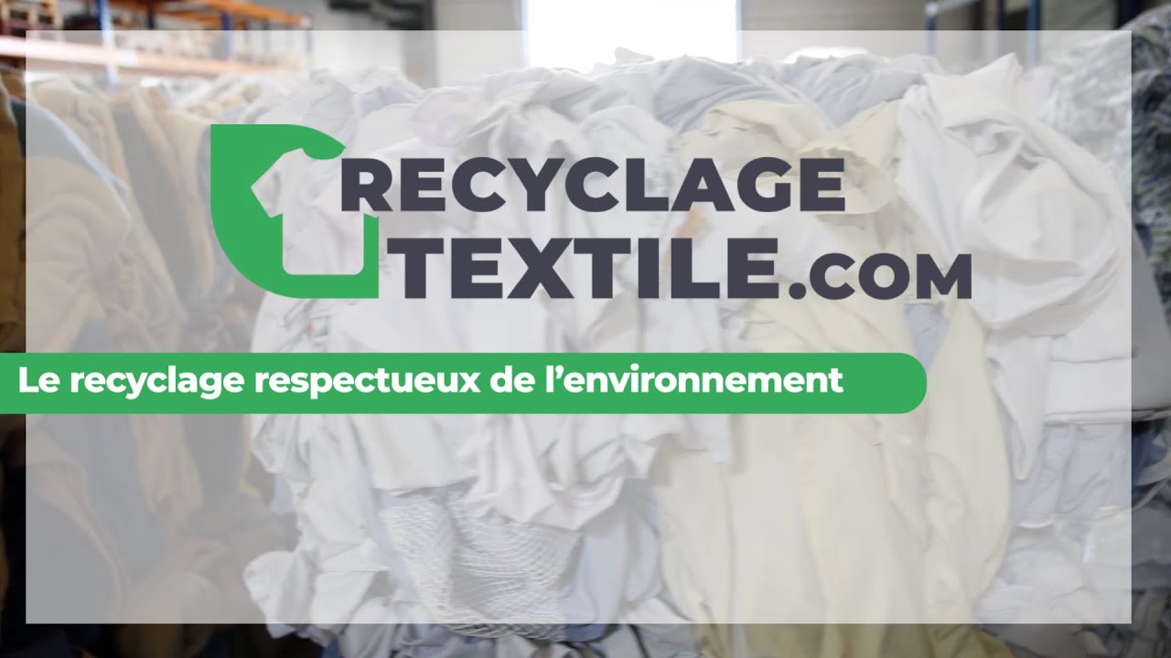 Recyclage textile Pr&eacute;sentation