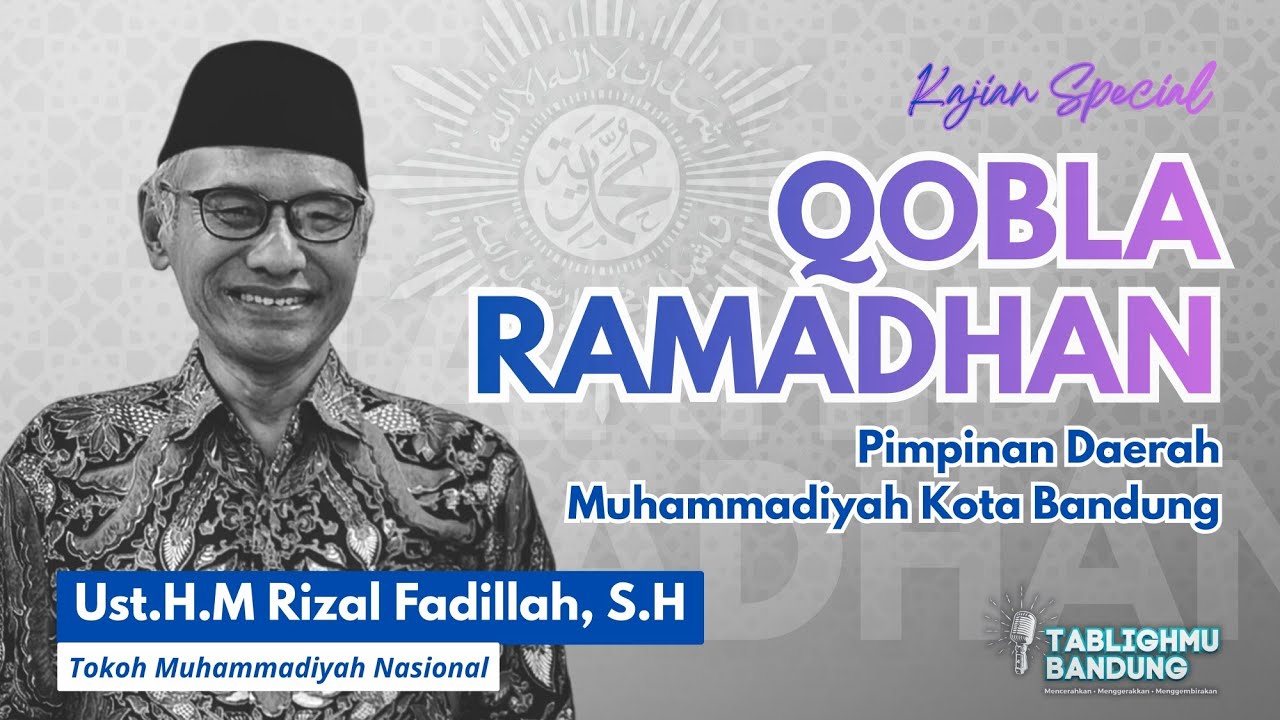 Kajian Special Qobla Ramadhan - Ust.H.M Rizal Fadillah, S.H