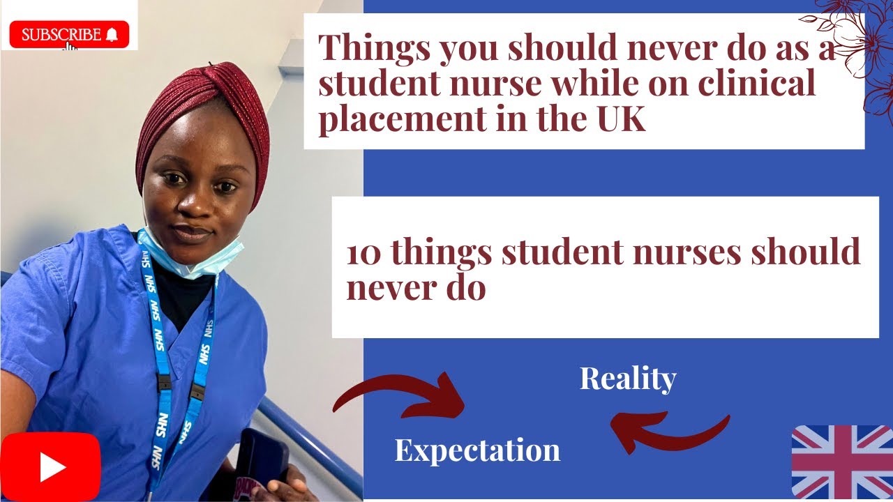 Things you should never do as a student nurse on placement in the UK ( Placement survival guide)
