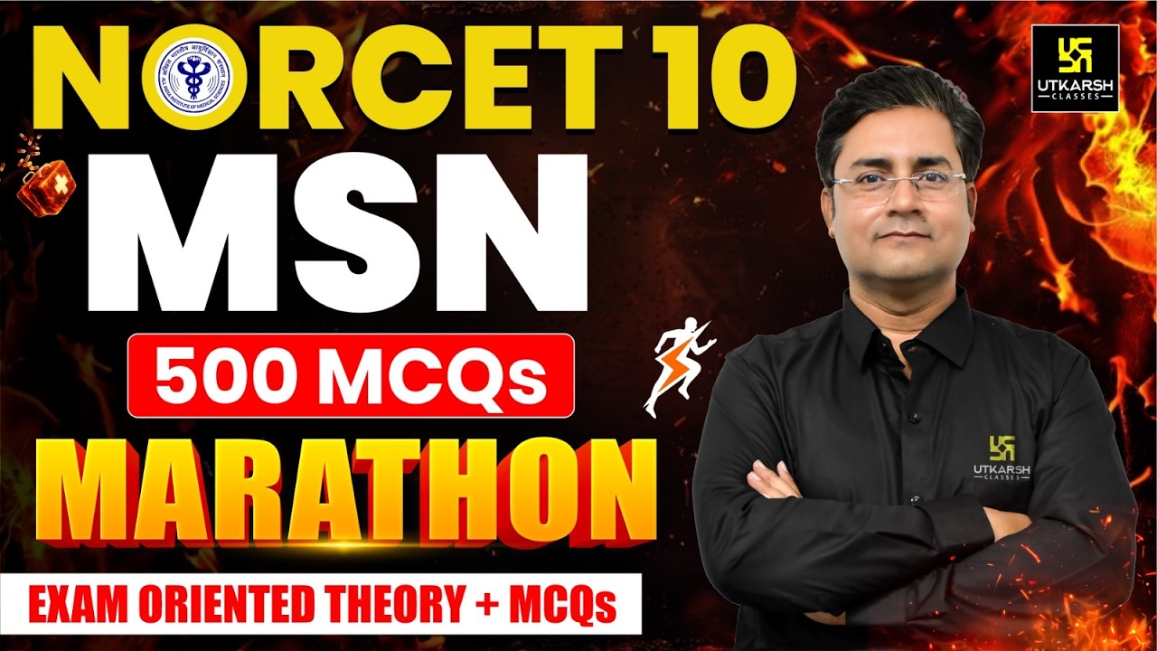 NORCET 10 Marathon Class | MSN 500 MCQs | NORCET 10 Preparation | Nilesh Sir | Utkarsh Nursing