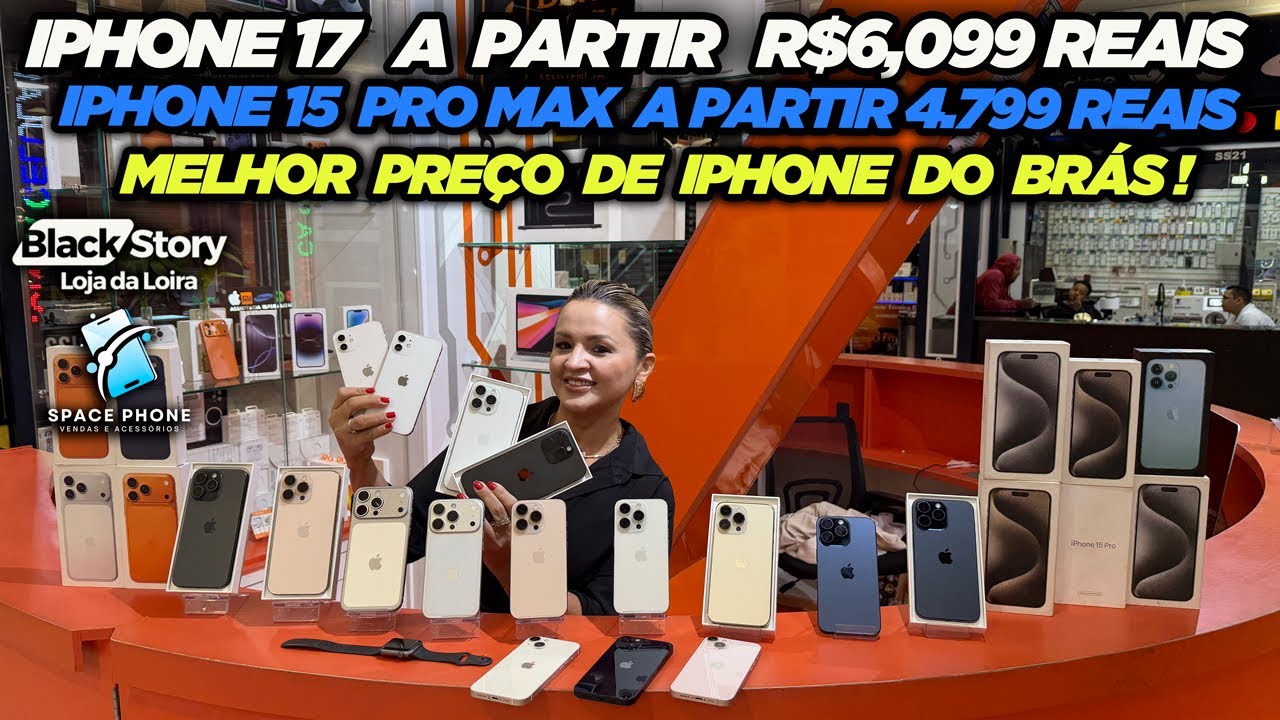 IPHONE 17 A PARTIR R$6.099! IPHONE 15 PRO MAX A PARTIR R$4.799! MELHOR PREÇO DE IPHONE DO BRÁS