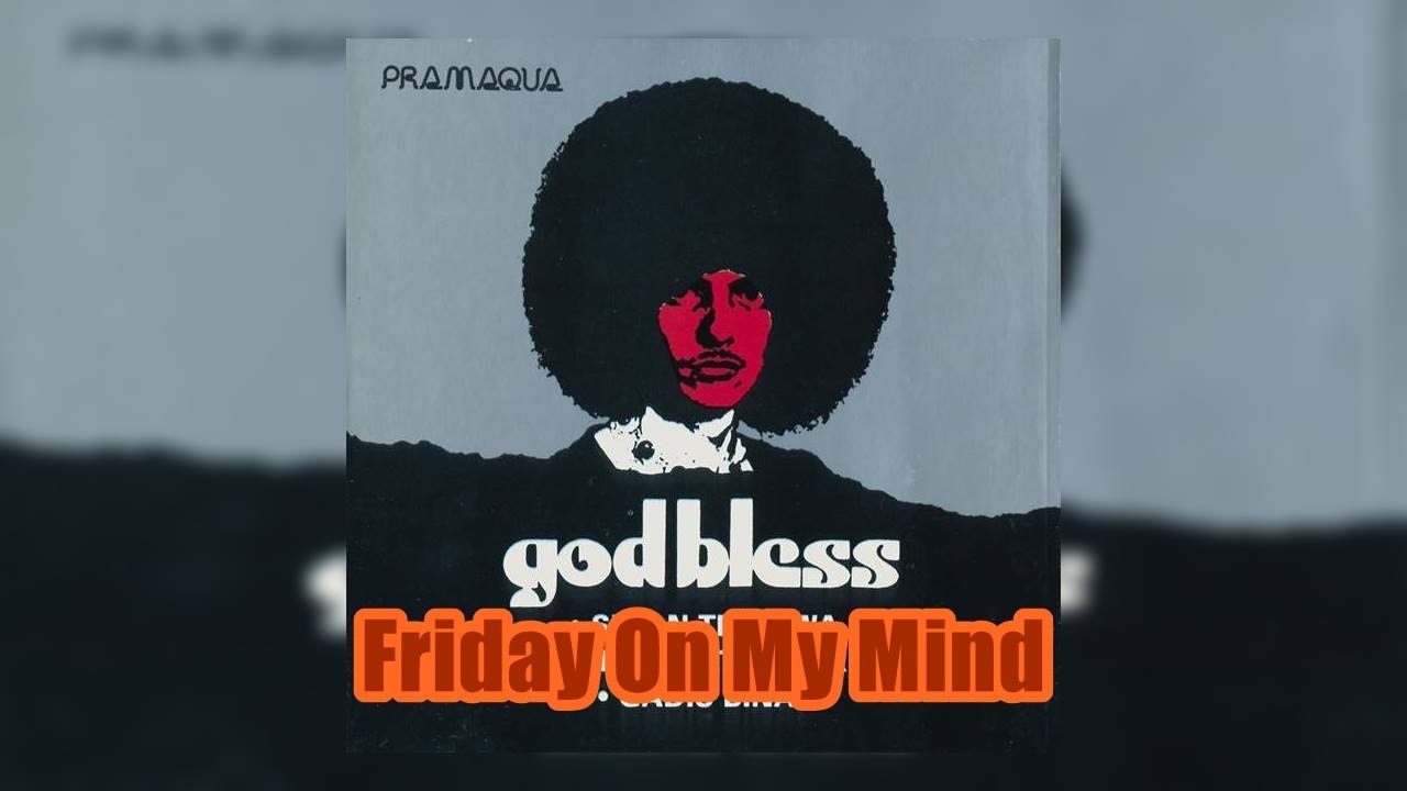 GOD BLESS Indonesia - Friday on My Mind (1975) [Lyrics/HQ]