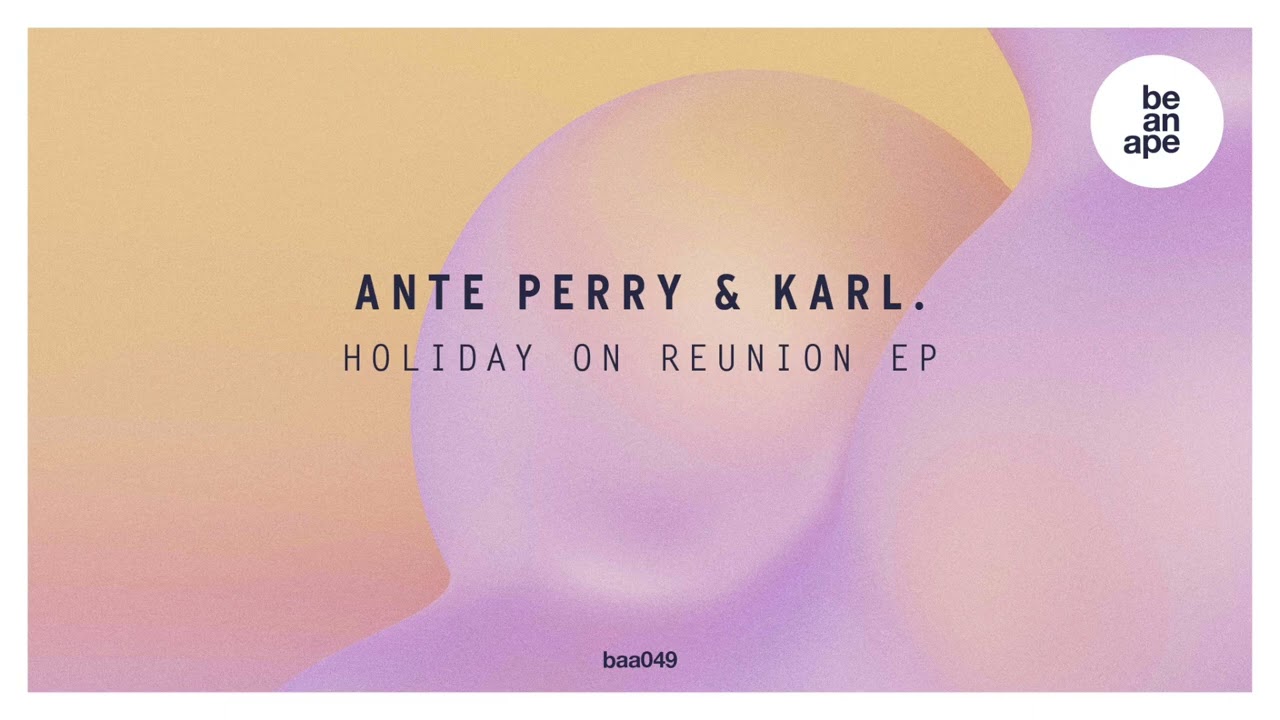 Ante Perry & Karl. - What To Do (beanape)