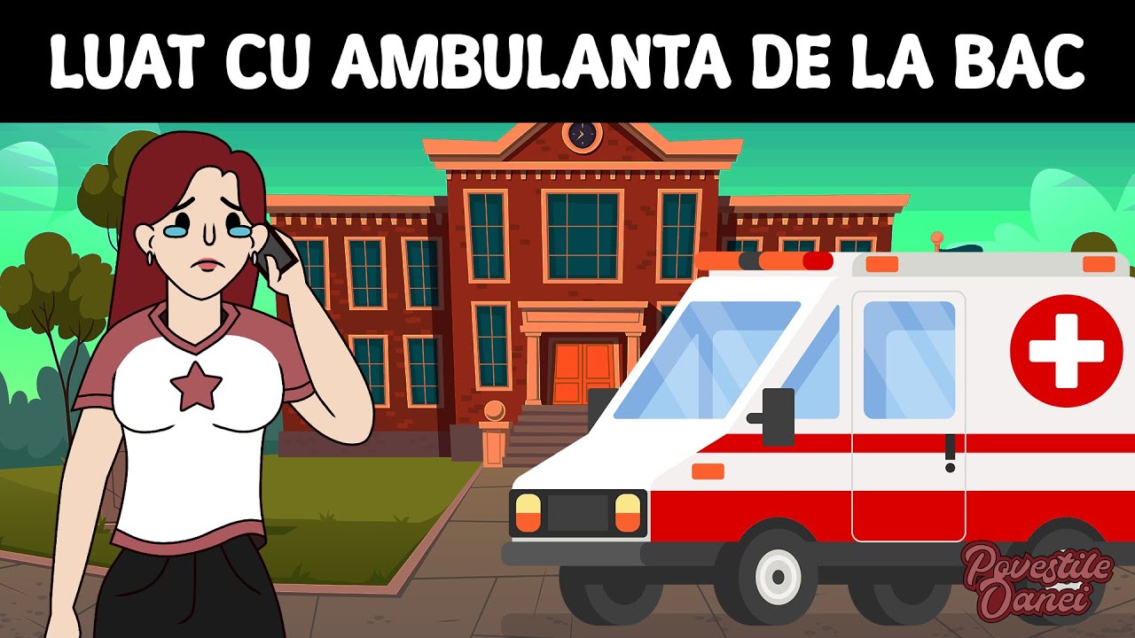 LUAT CU AMBULANȚA DE LA BAC | Poveștile Oanei