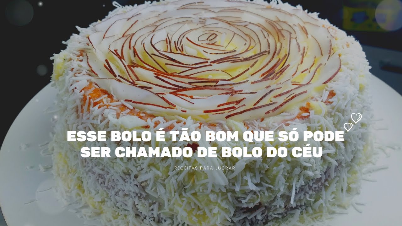 ESSE BOLO É TÃO BOM QUE SÓ PODE SER CHAMADO DE BOLO DO CÉU