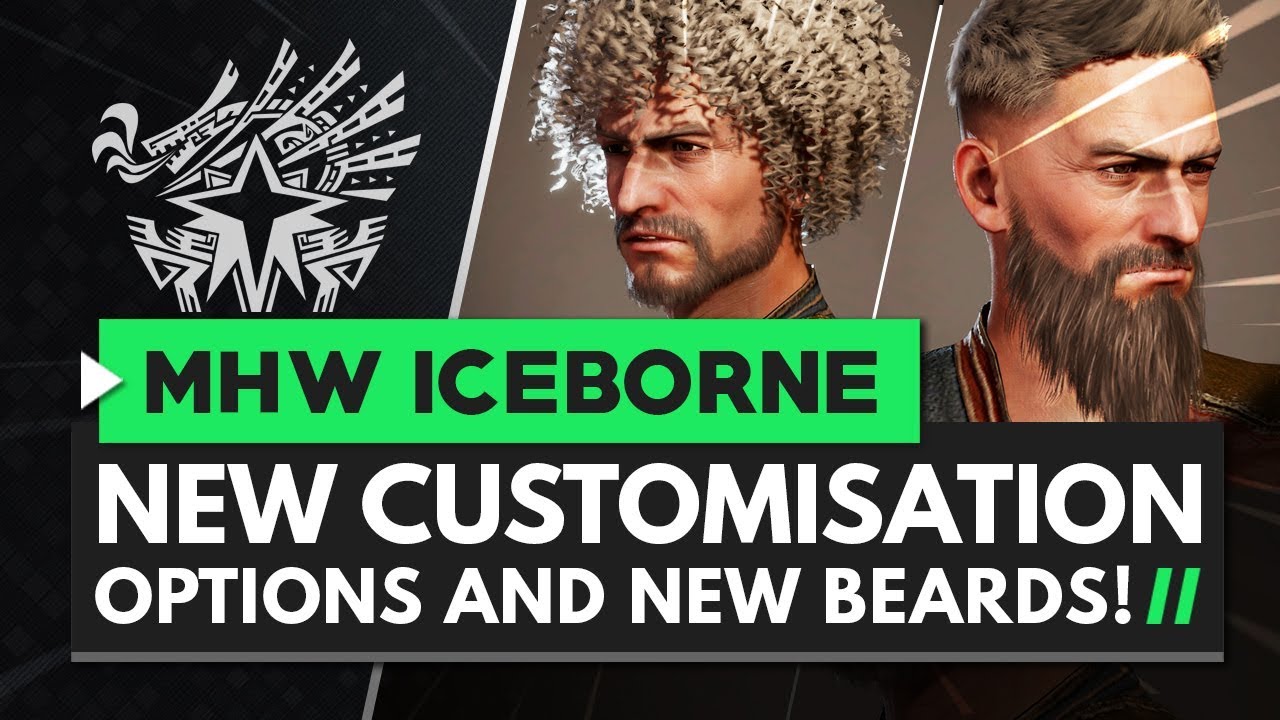 Monster Hunter World Iceborne | New Customization Options & BEARDS!