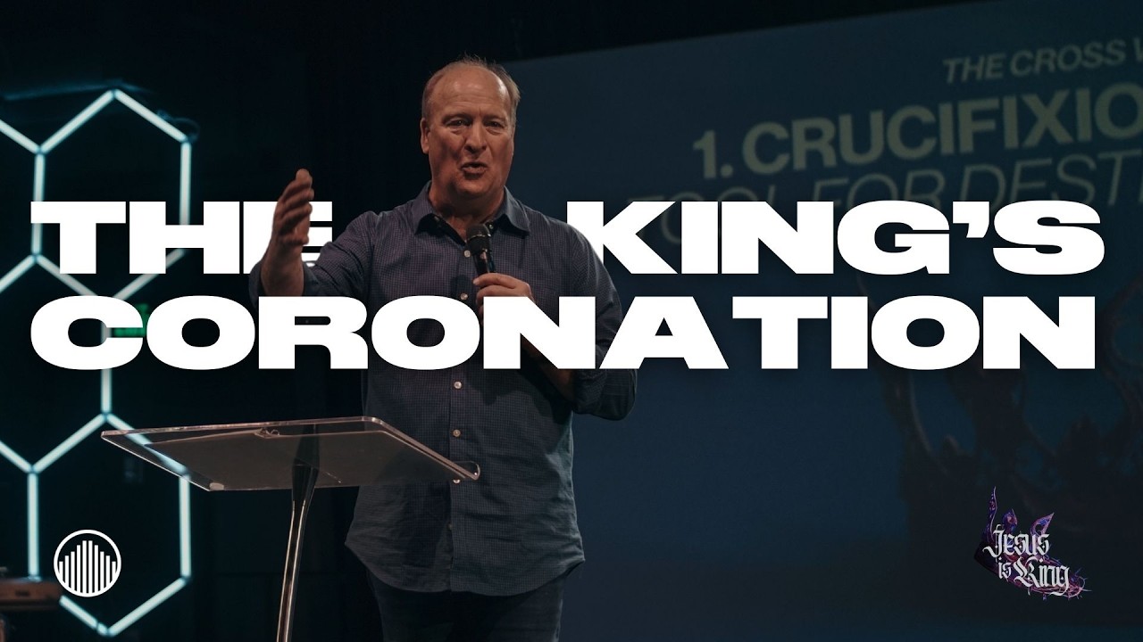 The King's Coronation / Jesus is King / Pastor Chris Cobb