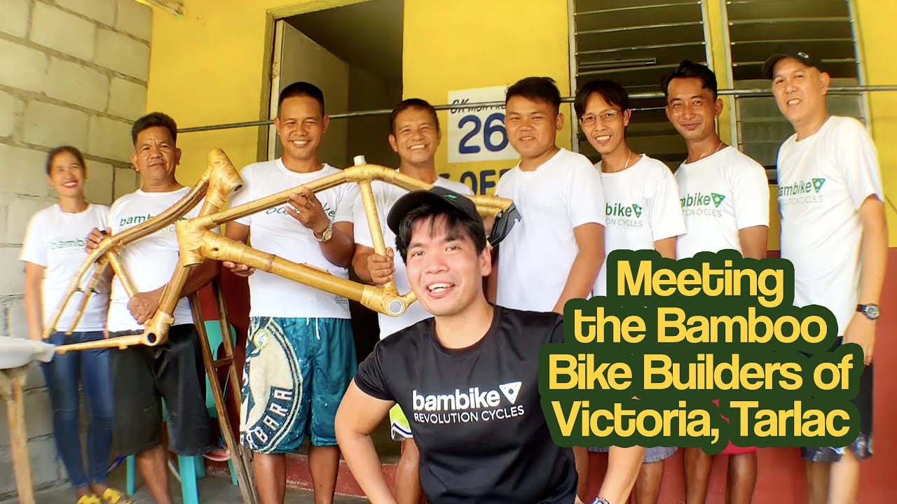 Bambike Road Trip -  The Bamboo Bike Builders of Victoria, Tarlac