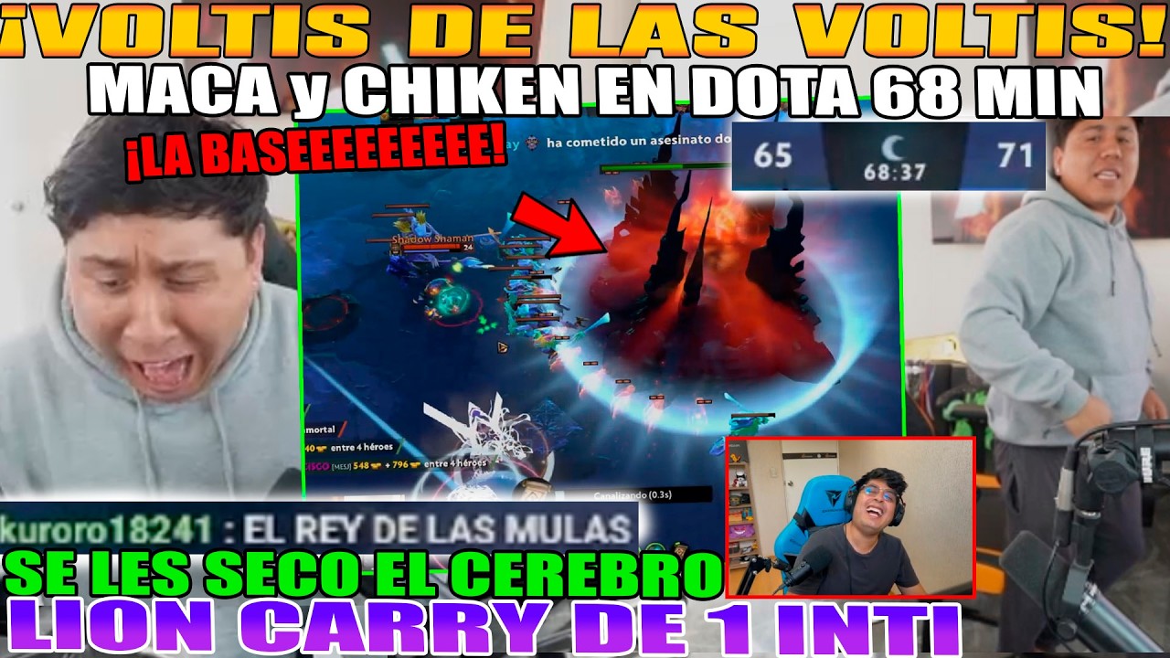 VOLTIS DE LAS VOLTIS! MACARIUS Y CHIKEN EN DOTA DE 68 MIN SE LES SECO EL CEREBRO. LION CARRY DOTA 2