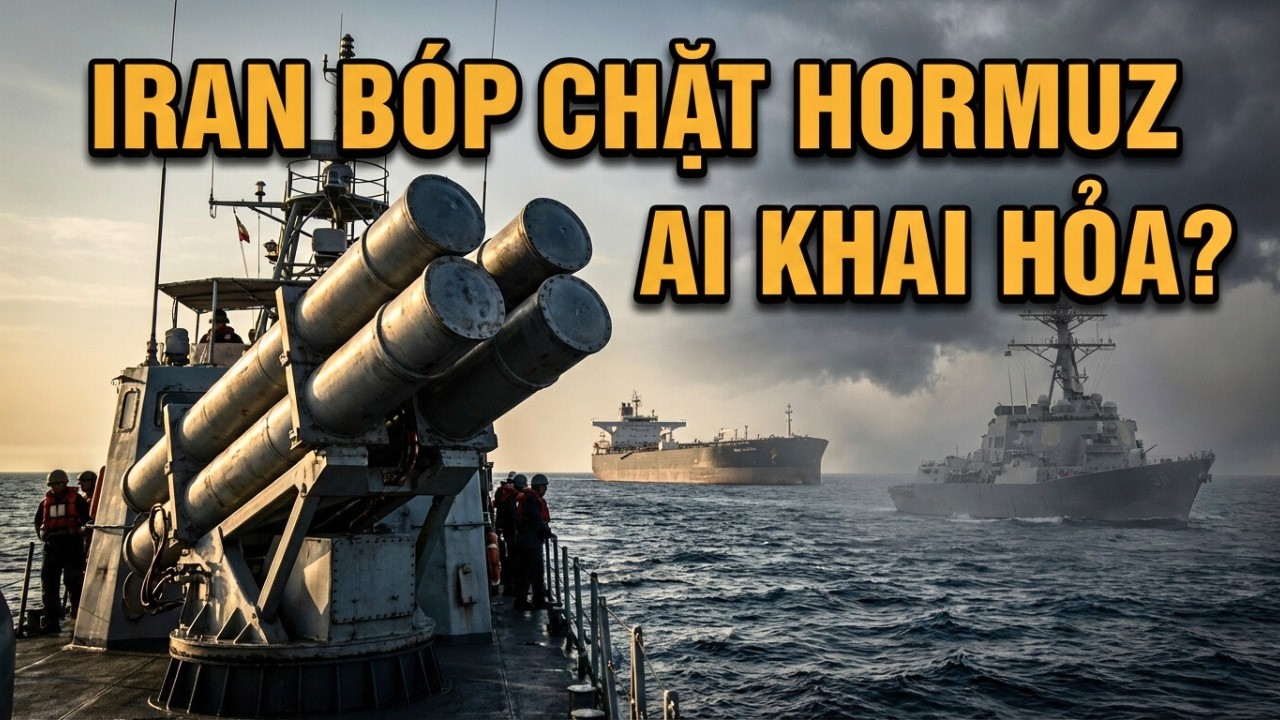 Iran Bóp Chặt Eo Biển Hormuz: Mỹ Khai Hỏa Trước? | Hồ Sơ Quân Giới