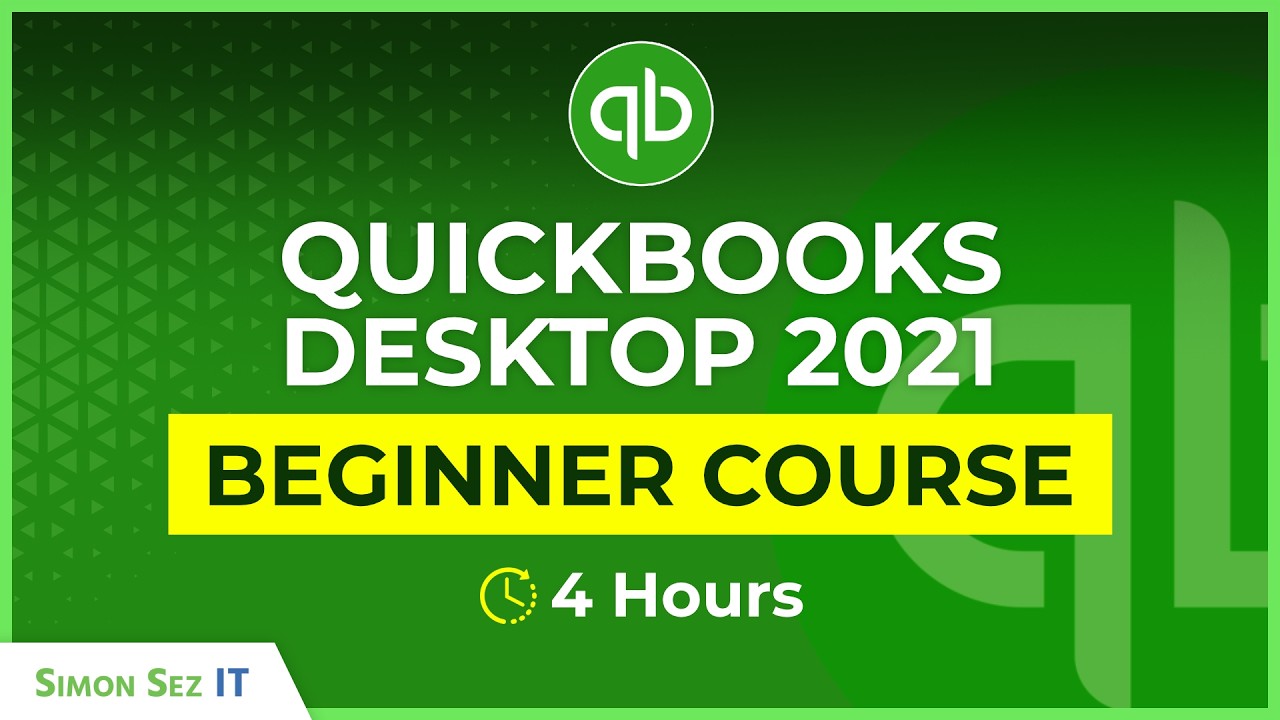Introduction to QuickBooks 2021 - 4 Hour QuickBooks Tutorial! (QuickBooks Desktop Tutorial)