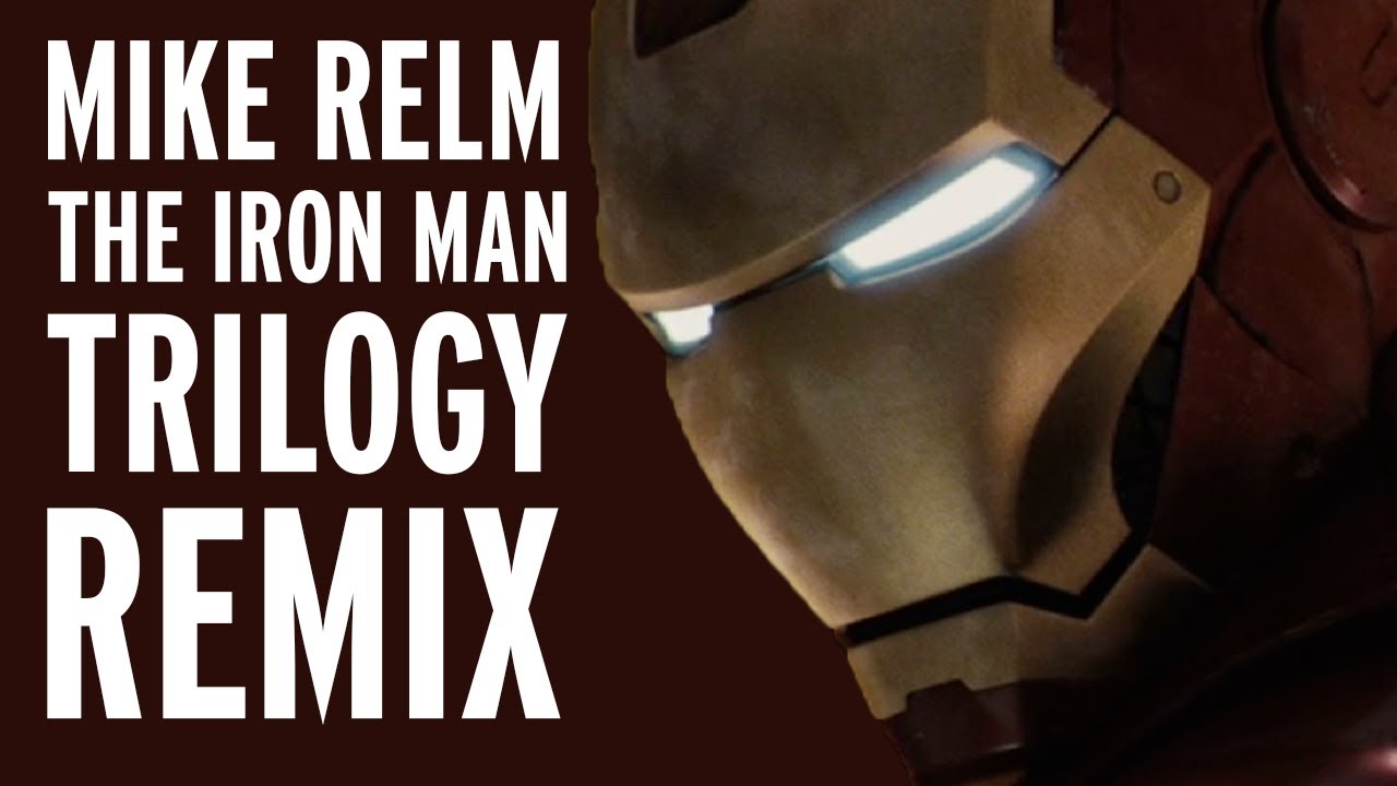 THE IRON MAN TRILOGY REMIX