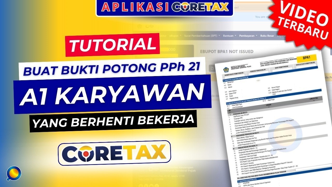 Cara Buat Bukti Potong PPh 21 A1 Karyawan Yang Berhenti Bekerja Di Coretax