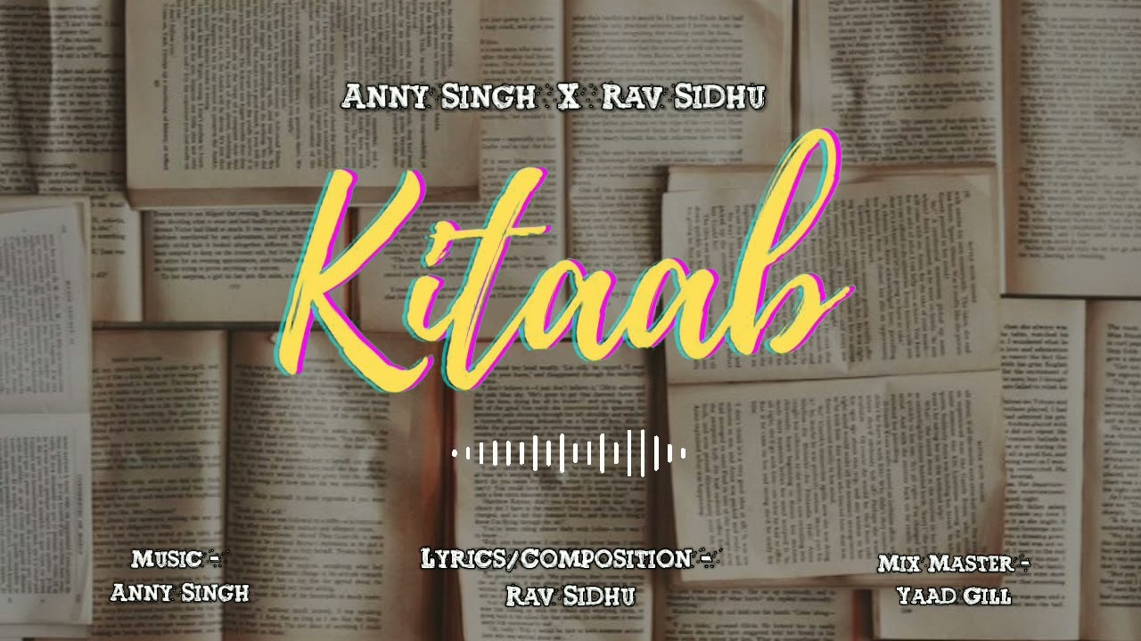 Kitaab | Anny singh ft Rav sidhu | latest punjabi song 2022