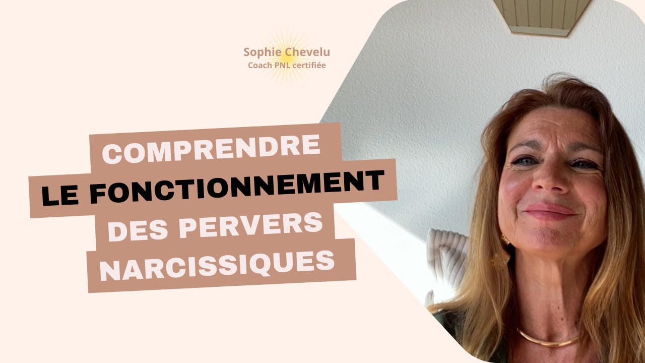 Comprendre le fonctionnement des pervers narcissiques