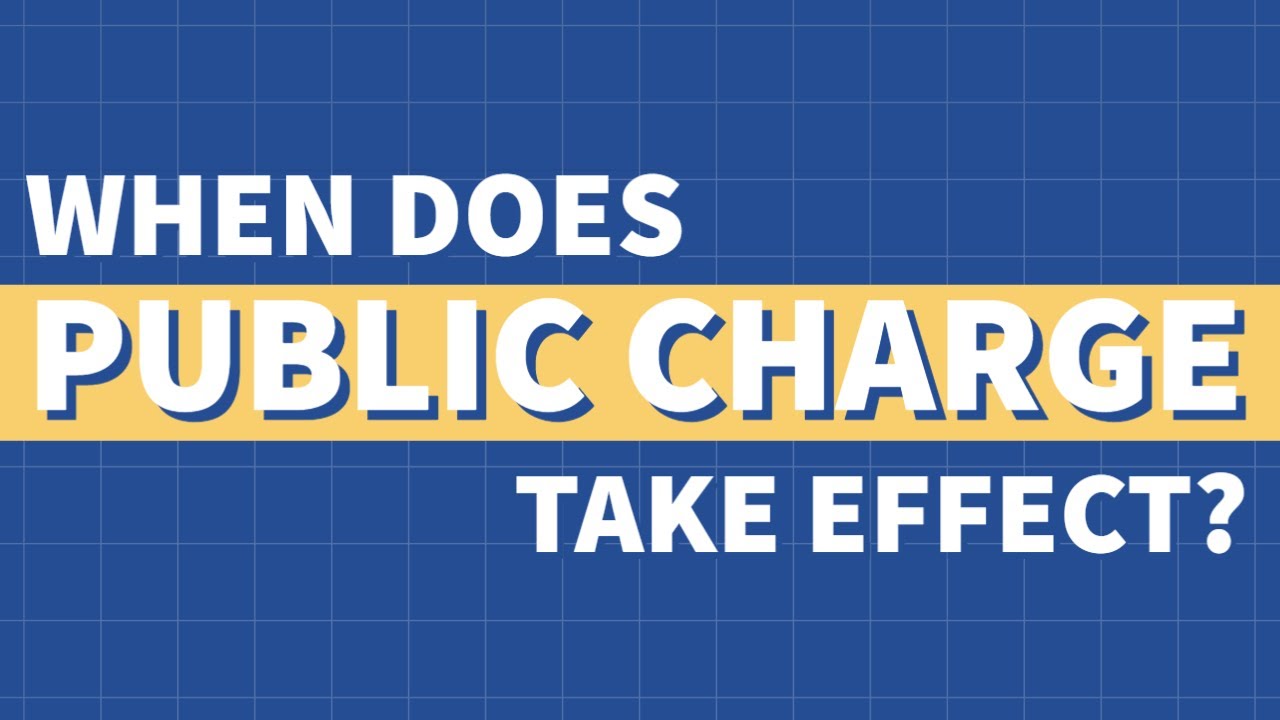 When Does Public Charge Take Effect?