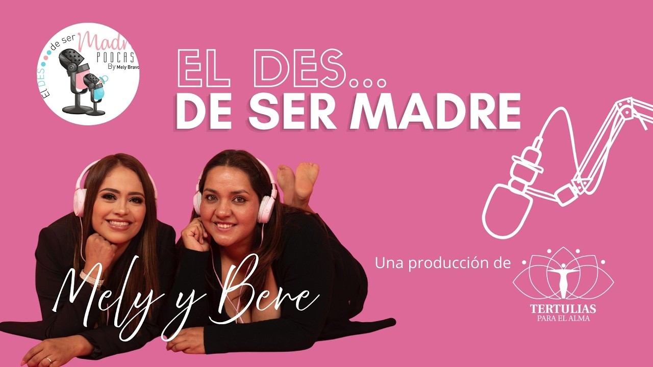 Episodio 4 El desmadre de ser madre