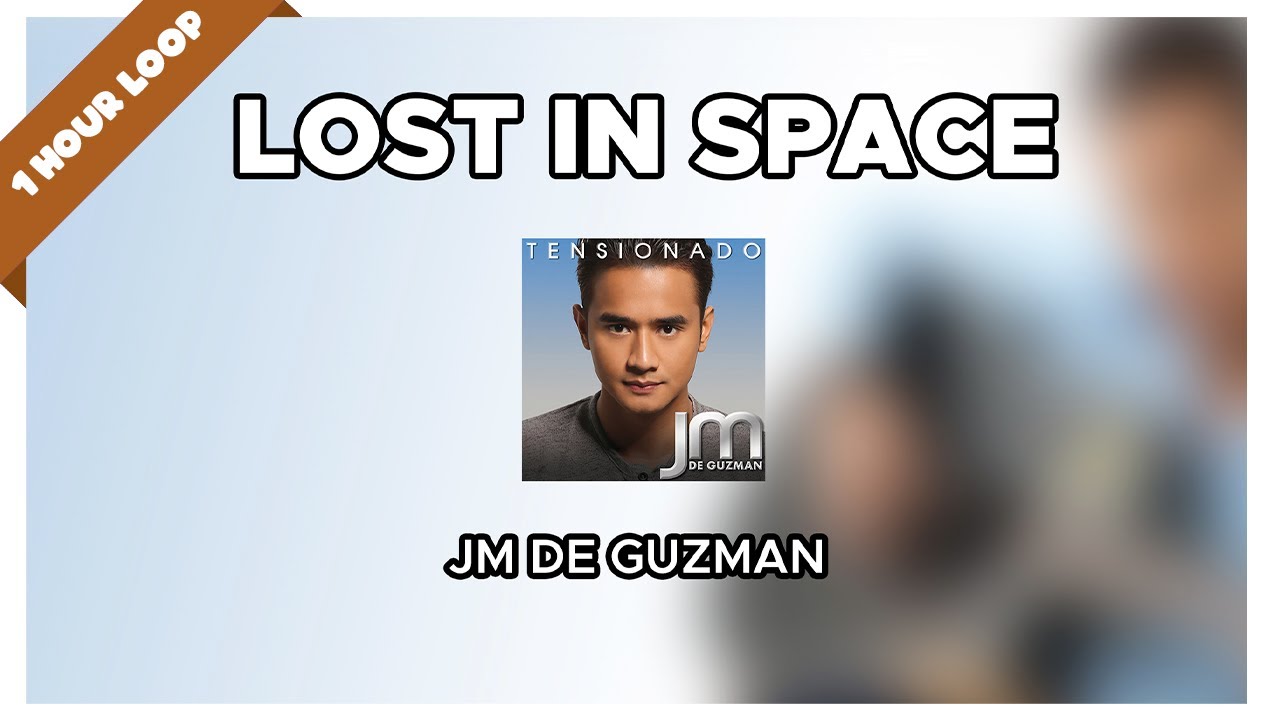 JM De Guzman - Lost In Space (1 Hour Loop Music)