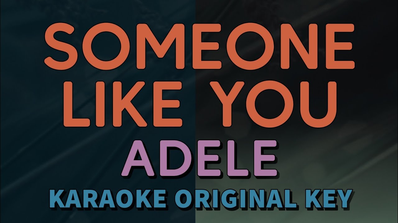 Adele - Someone Like You (Karaoke with Lyrics)