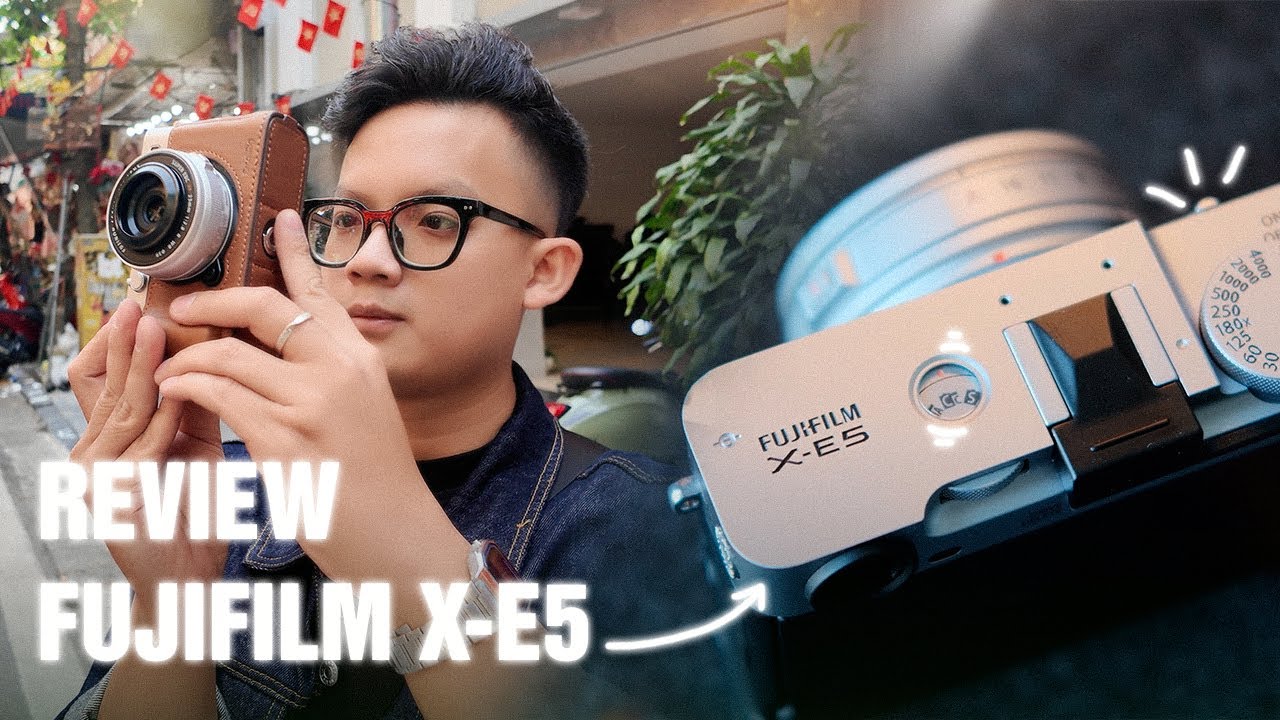 Đánh Giá Fujifilm X-E5: Có Đáng Nâng Cấp Từ X-E4? | Kiệt Nguyễn