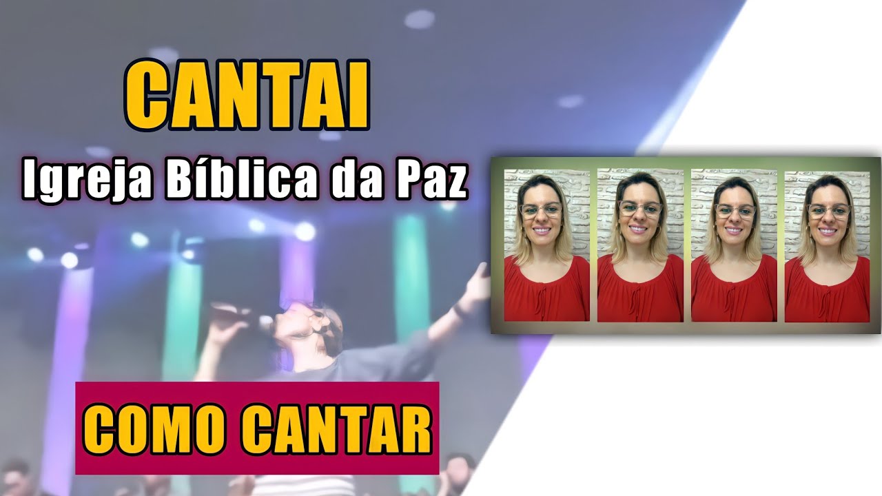 CANTAI (Sing Out) - Ron Kenoly/Igreja Bíblica da Paz (Divisão de vozes)