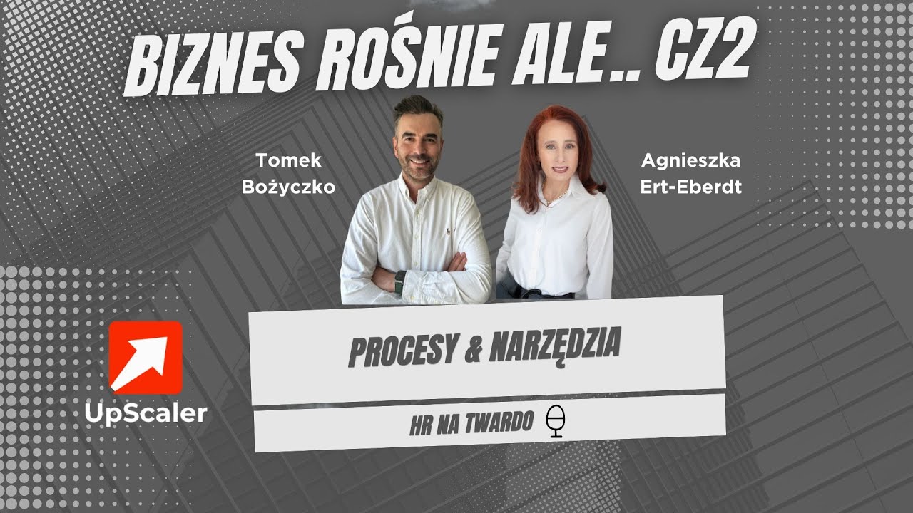 Procesy i narzędzia w skalowaniu firmy #hr #scaling #hrtools