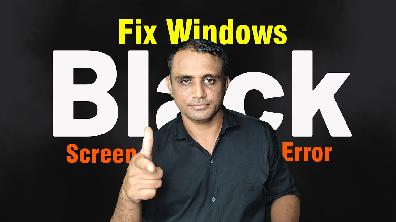 Fix Windows Black Screen Error - Windows 11, 10, 7, Starts without Icons, Files & Taskbar - Hindi