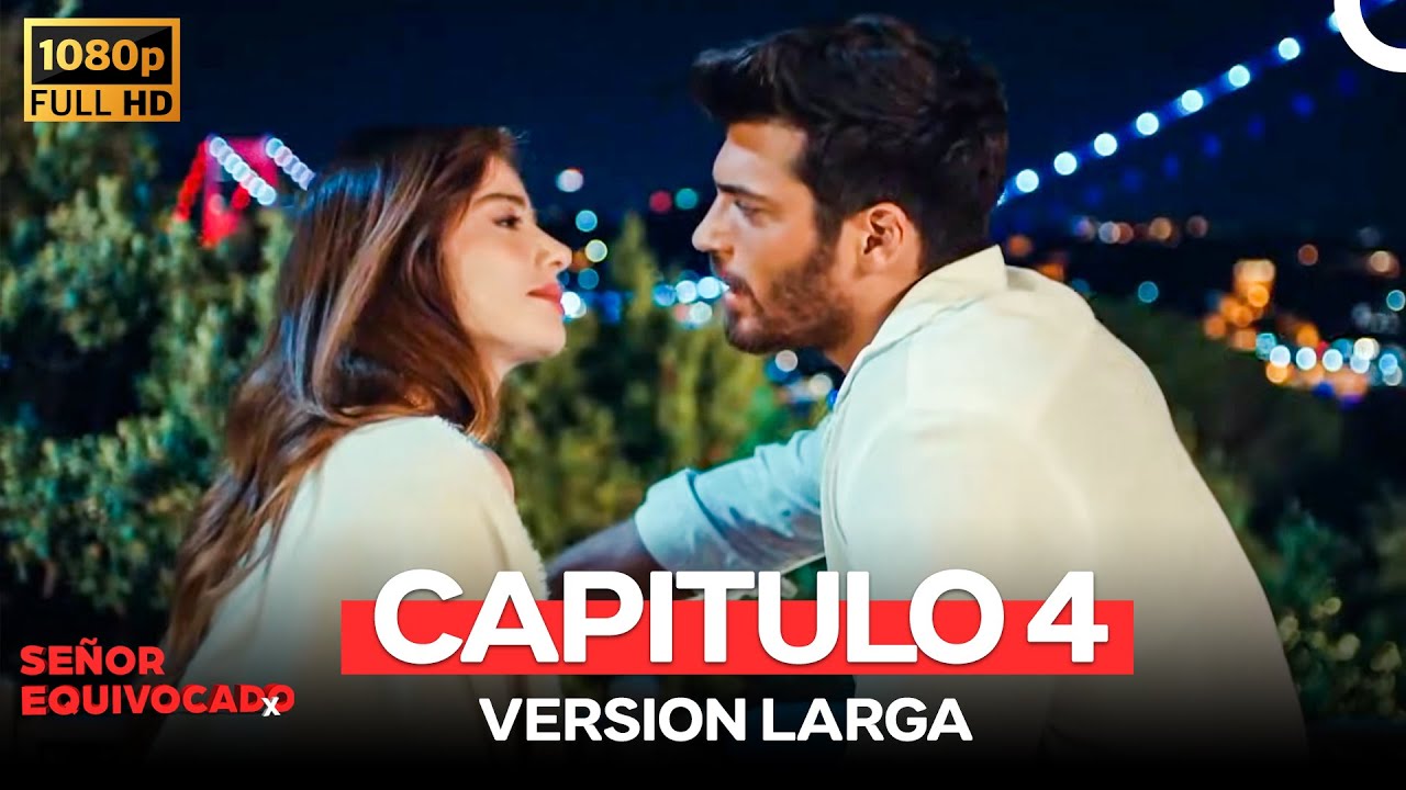 Señor Equivocado Capitulo 4 FULL HD (Extra Version Larga)