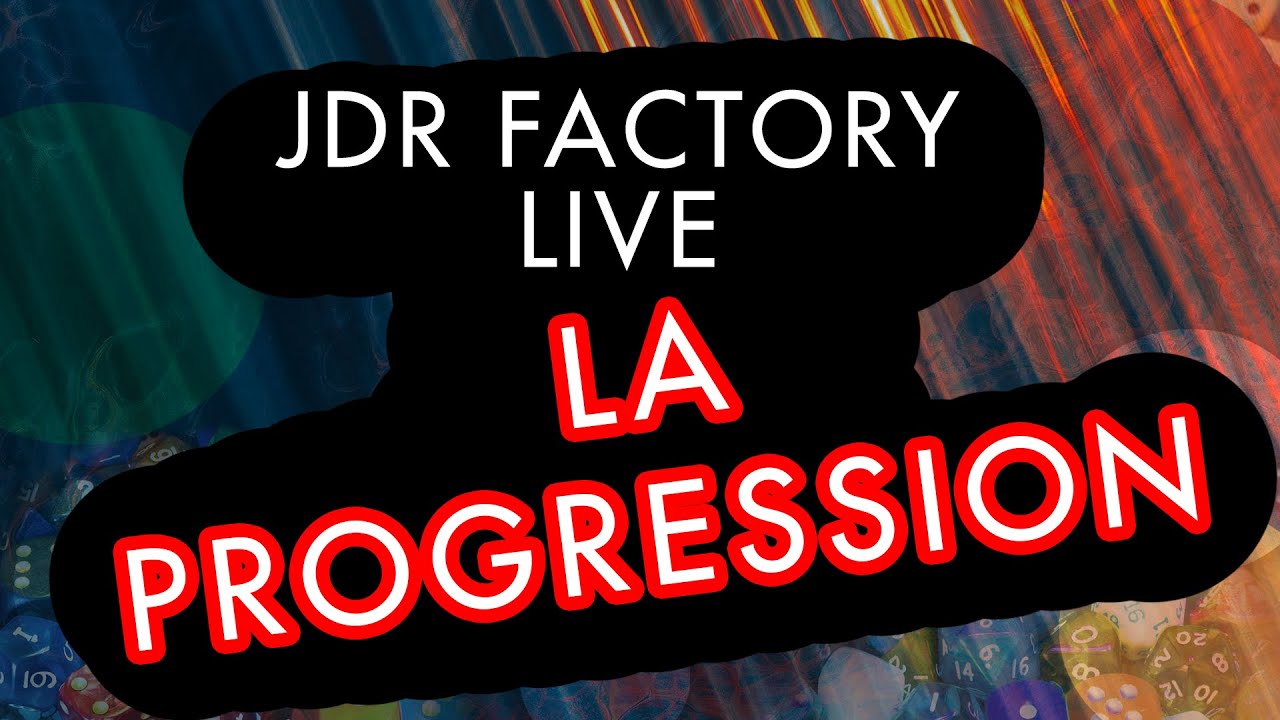LIVE   la progression des personnages