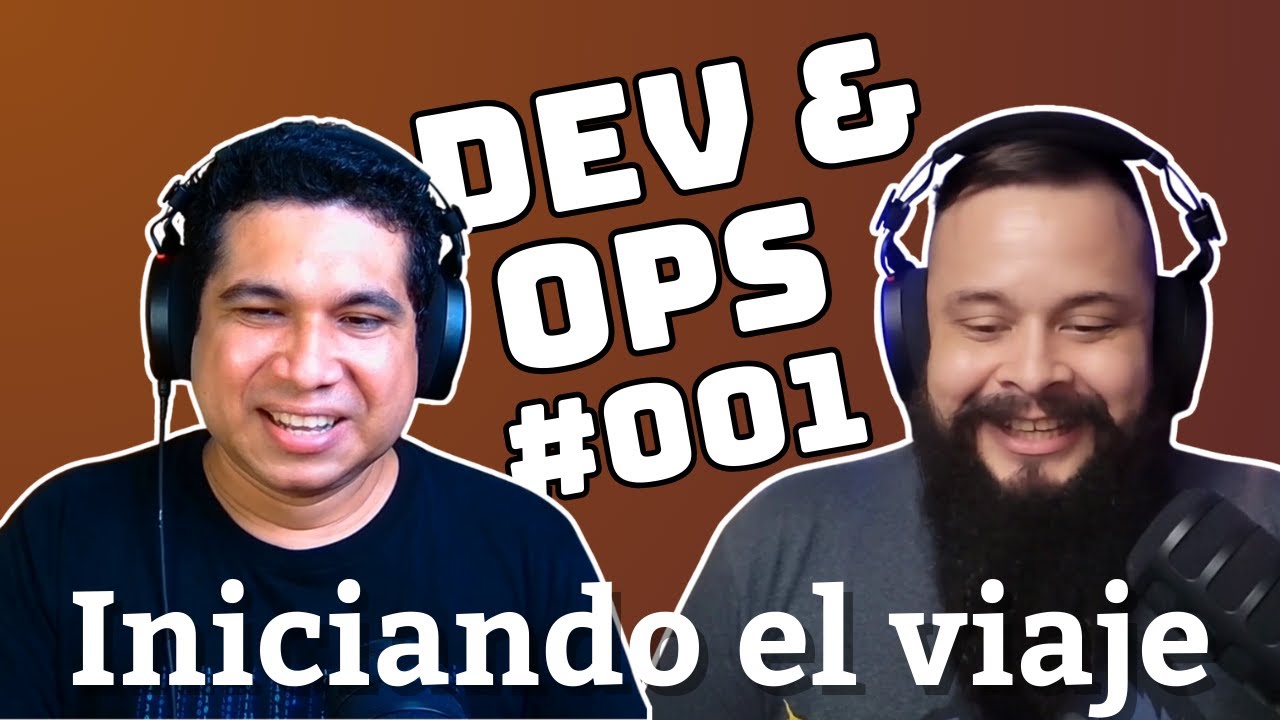Dev&Ops - EP1 - Iniciando El Viaje