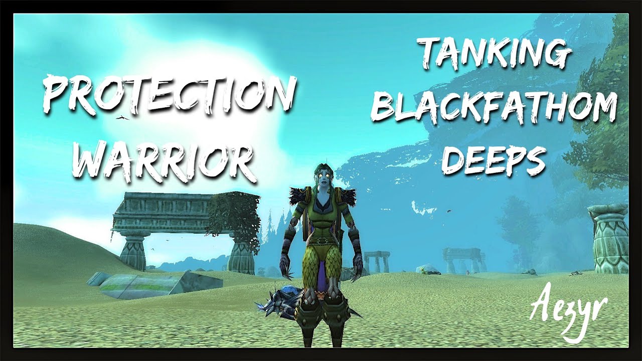 WoW:Classic | Tanking Blackfathom Deeps as Prot Warrior [ BFD ]| Aezyr