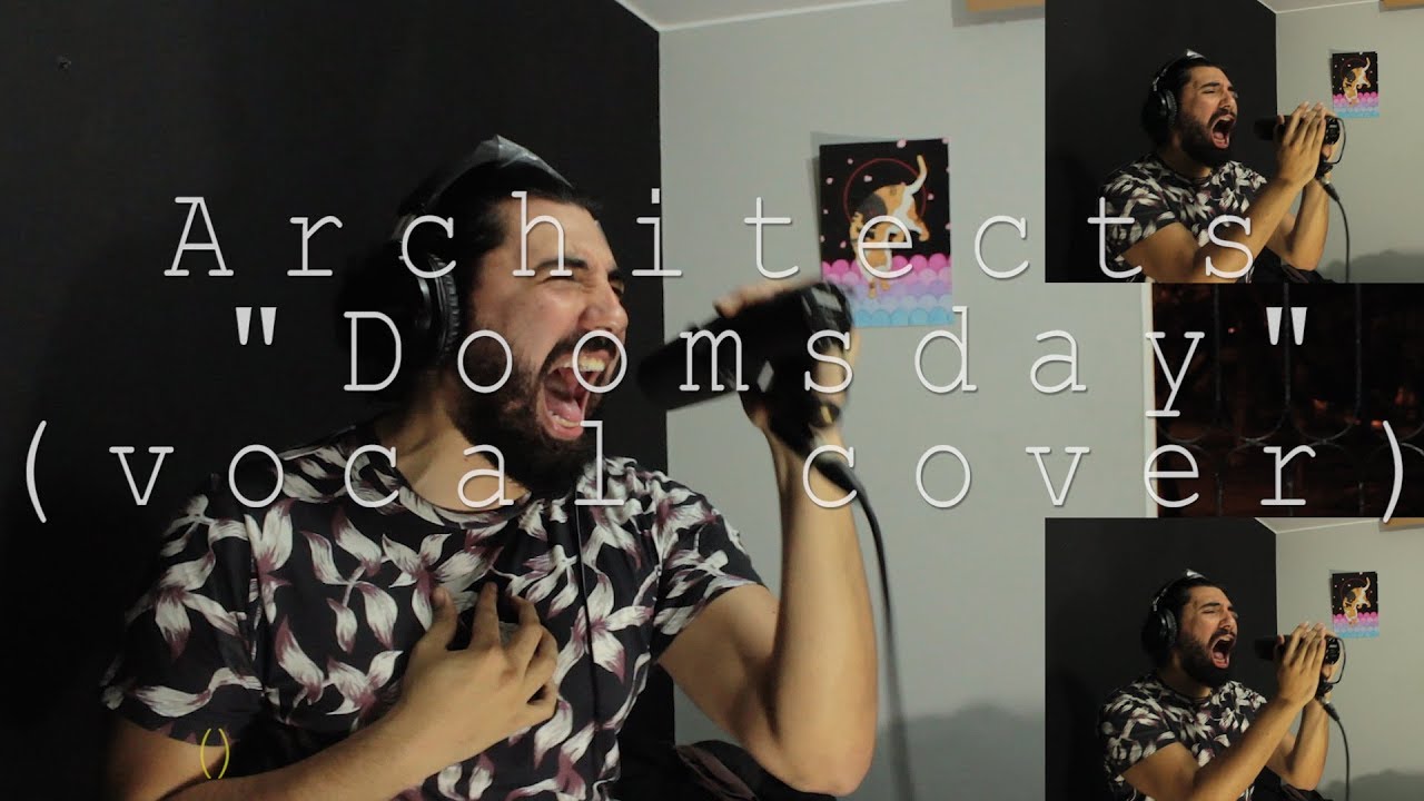 Architects - "Doomsday" (Vocal Cover: Diego Solís)