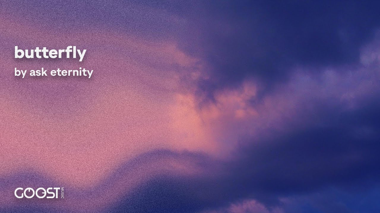 ask eternity - butterfly (Official Audio)