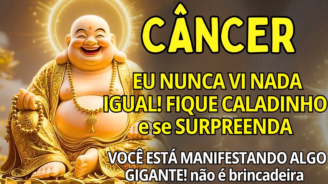 CÂNCER  ♋ EU NUNCA VI NADA IGUAL.. FIQUE CALADINHO!😱 VOCÊ ESTÁ MANIFESTANDO ALGO GIGANTE e não sabe🚀