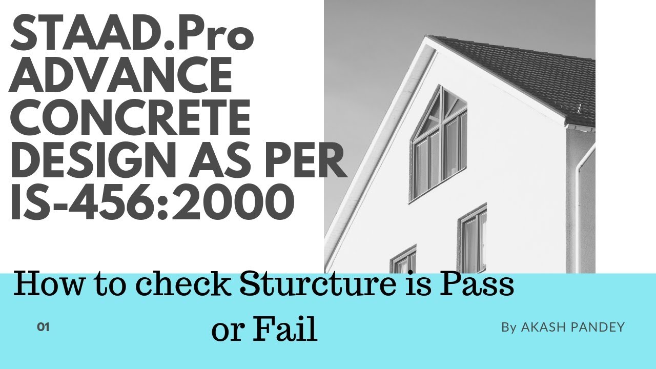 STAAD.Pro Advance Concrete Design as per IS:456-2000