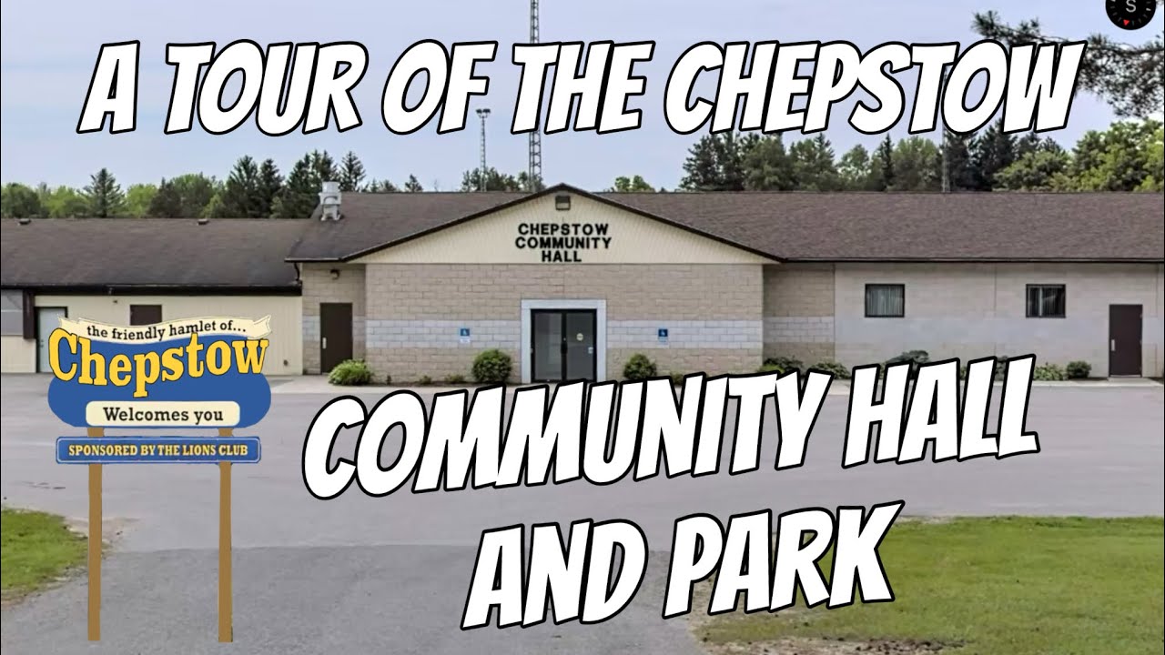 CHEPSTOW ONTARIO COMMUNITY HALL AND PARK (A TOUR VIDEO) (READ DESCRIPTION) #chepstowontario