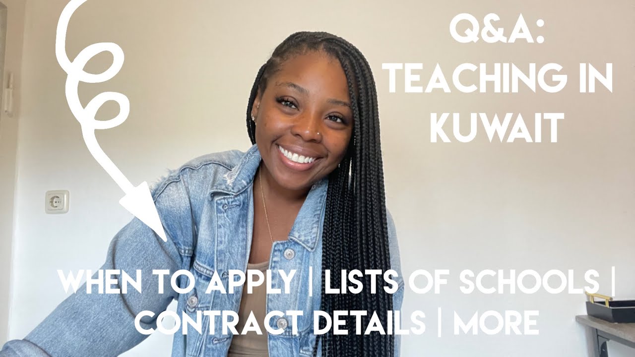 Q&A: Teaching in Kuwait| When to apply | Lists of Schools | Contract Details | More