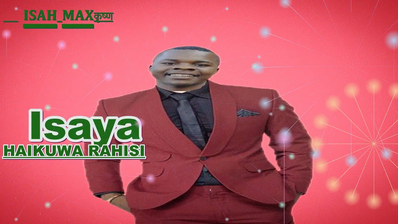 ISAYA HAIKUWA RAHISI OFFICIAL AUDIO 