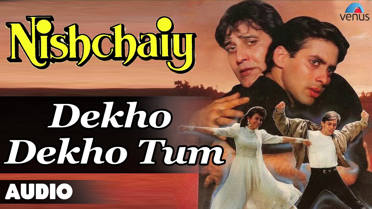 Nishchaiy : Dekho Dekho Tum Full Audio Song | Salman Khan, Karishma Kapoor |