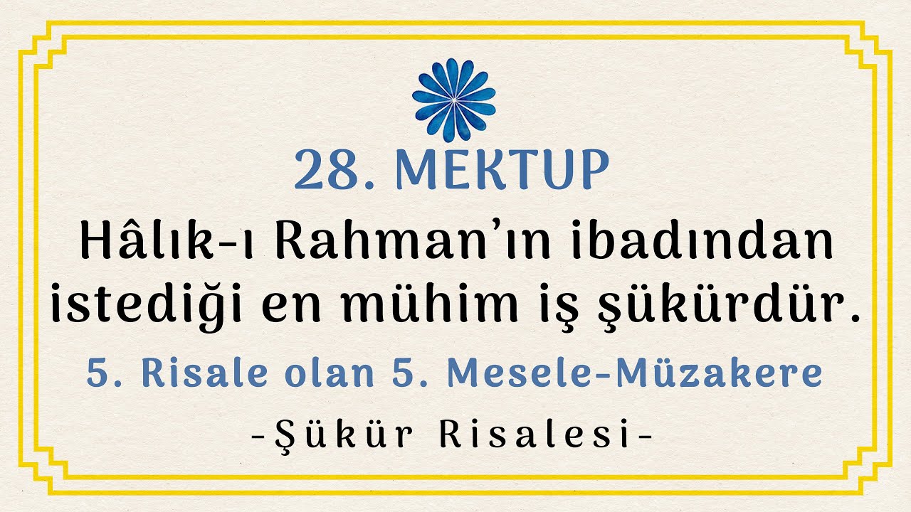 3- ŞÜKÜR RİSALESİ / 28. Mektup 5. Risale olan 5. Mesele - Müzakere