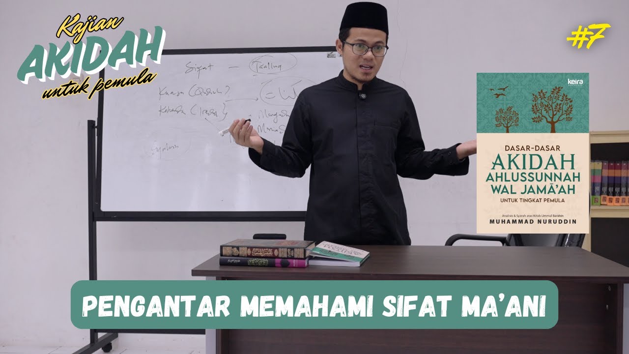 UMMUL BARAHIN 07| PENGANTAR MEMAHAMI SIFAT MA'ANI