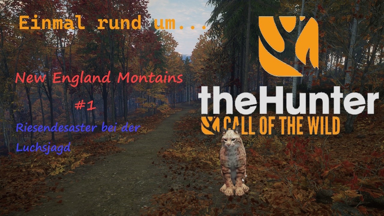The Hunter Call of the Wild Einmal rum um...  New England Mountains#1